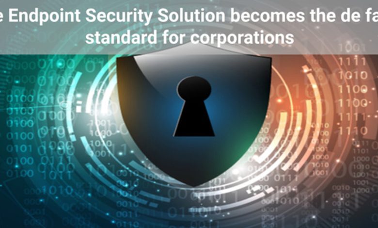The Endpoint Security Solution Becomes The De Facto Standard For Corporations